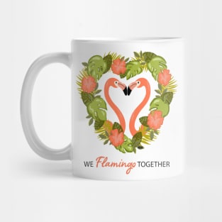 We Flamingo Together Mug